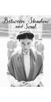 Between Shadow and Soul (2020 - English)